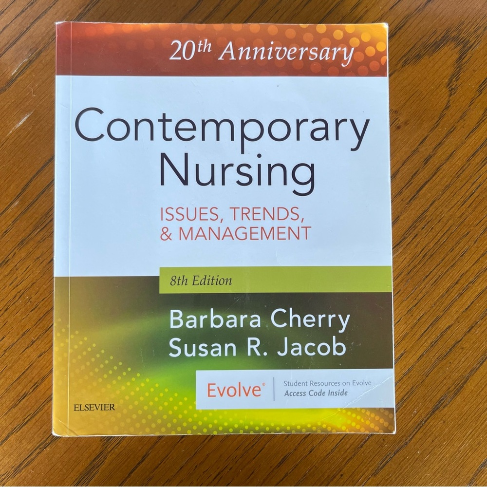 Contemporary Nursing: Issues, Trends, & Management, 8th Edition